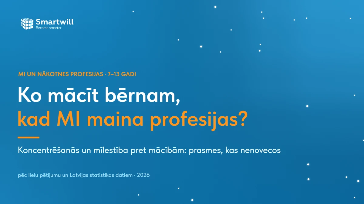 Mākslīgais intelekts maina profesijas: kāpēc bērnam vissvarīgāk ir prast koncentrēties un mīlēt mācīties